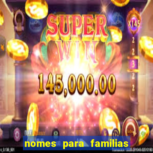 nomes para familias em jogos